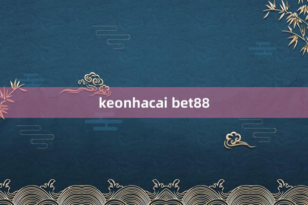 keonhacai bet88