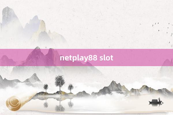 netplay88 slot