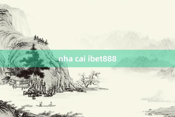 nha cai ibet888