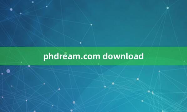 phdream.com download